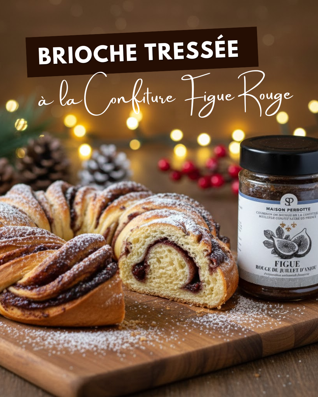 Braided Brioche with Red Fig Jam